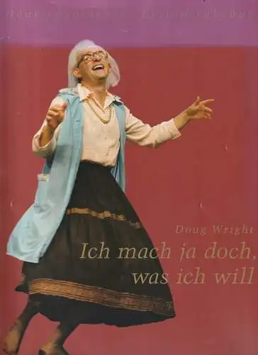 Renaissance Theater Berlin, Neue Theater Betriebs GmbH, Horst-H. Filohn, Gundula Reinig, Cornelia Franck ( Vor Acht ): Programmheft Doug Wright ICH MACH JA DOCH, WAS ICH WILL Premiere 9. September 2007 Dominique Horwitz (18). 
