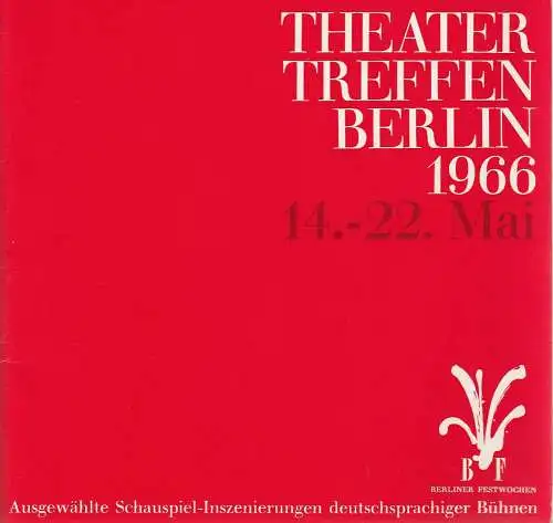 Berliner Festwochen, Gerhard Hellwig: Programmheft THEATER TREFFEN BERLIN 1966 14.-22. Mai Theatertreffen (18). 