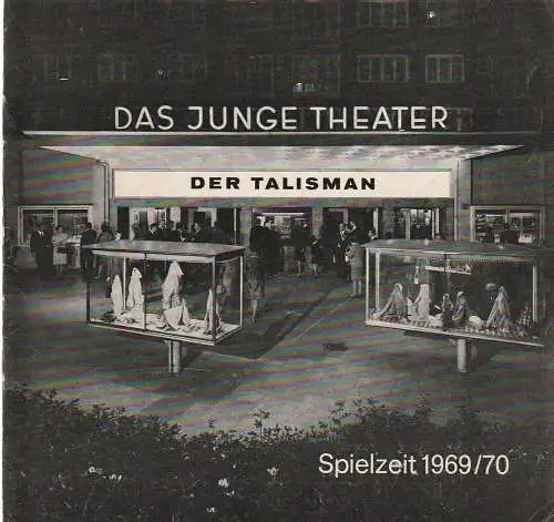 Das Junge Theater, Friedrich Schütter, Wolfgang Borchert, Henry-E. Simmon, Eberhard Möbius, Rosemarie Clausen ( Probenfotos ): Programmheft Johann Nestroy DER TALISMAN Spielzeit 1969 / 70 Heft 8 (18). 