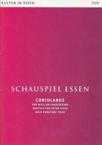 Theater und Philharmonie Essen, Schauspiel Essen, Berger Bergmann, Christian Tombeil, Vera Ring, Jan Frerichs, Birgit Hupfeld ( Szenenfotos ): Programmheft William Shakespeare CORIOLANUS Premiere 1. Oktober 2011 Grillo Theater Spielzeit 2011 / 2012 (18). 