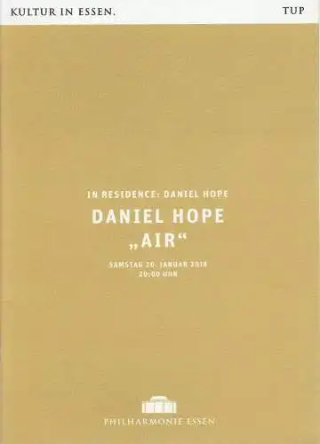 Theater und Philharmonie Essen, Berger Bergmann, Hein Mulders, Maren Winterfeld: Programmheft DANIEL HOPE AIR 20. Januar 2018 Philharmonie Essen (18). 