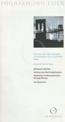 Theater und Philharmonie Essen, Michael Kaufmann, Otmar Herren, Tilmann Fischer, Susanne Holfter, Caroline Schulte: Programmheft FESTIVAL-WOCHENENDE RUSSLAN ZU GAST IN ESSEN  1. - 3. Oktober 2005 Philharmonie Essen Alfred Krupp Saal (18). 