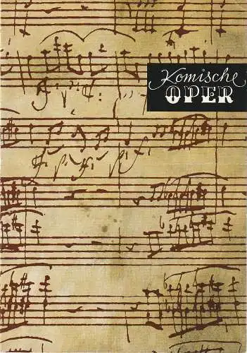 Komische Oper Berlin: Programmheft 1. SONDERKONZERT DES ORCHESTERS DER  KOMISCHEN OPER 13. Oktober 1973 Spielzeit 1973 / 74   XVII. Berliner Festtage (18). 