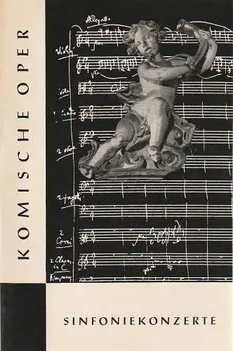 Komische Oper Berlin, Horst Seeger, Martin Vogler, Dietrich Kaufmann: Programmheft 6. SINFONIEKONZERT ORCHESTER  KOMISCHE OPER 20. April 1962 Spielzeit 1961 / 62 (18). 