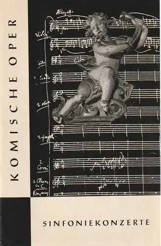 Komische Oper Berlin, Horst Seeger, Martin Vogler, Dietrich Kaufmann: Programmheft 1. SINFONIEKONZERT ORCHESTER  KOMISCHE OPER 5. Oktober 1962 Spielzeit 1962 / 63 (18). 