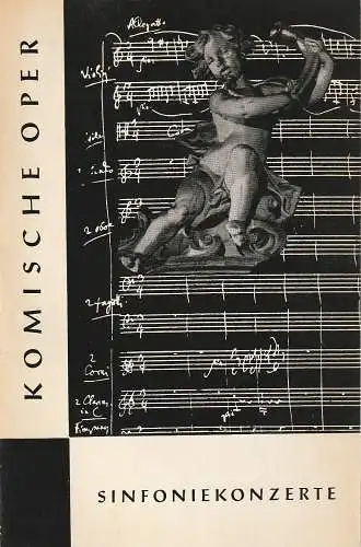 Komische Oper Berlin,  Horst Seeger, Martin Vogler, Dietrich Kaufmann: Programmheft 3. SINFONIEKONZERT DES ORCHESTERS DER  KOMISCHEN OPER 21. November 1962 Spielzeit 1962 / 63 (18). 