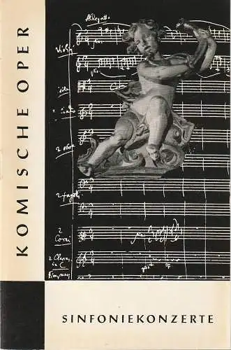 Komische Oper Berlin, Horst Seeger, Martin Vogler, Dietrich Kaufmann: Programmheft 1. SINFONIEKONZERT DES ORCHESTERS DER  KOMISCHEN OPER 9. Oktober 1963 Spielzeit 1963 / 64   Berliner Festtage 1963 (18). 
