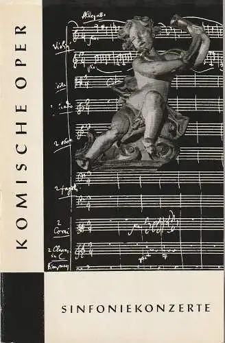 Komische Oper Berlin, Horst Seeger, Martin Vogler, Sigrid Seidemann, Dietrich Kaufmann: Programmheft 8. SINFONIEKONZERT DES ORCHESTERS DER  KOMISCHEN OPER 16. Juni 1966 Gastspiel im Metropol-Theater Spielzeit 1965 / 66 (18). 