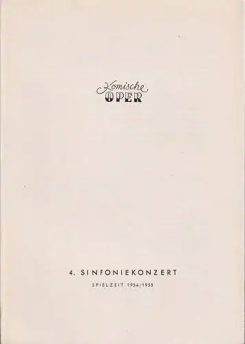 Komische Oper, Götz Friedrich: Programmheft 4. SINFONIEKONZERT  DES ORCHESTERS DER  KOMISCHEN OPER 8. März 1955 Spielzeit 1954 / 55 (18). 