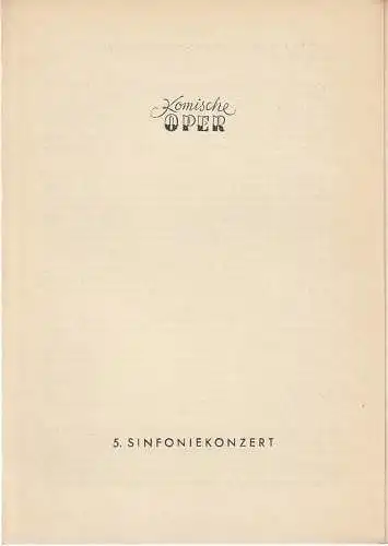 Komische Oper, Götz Friedrich: Programmheft 5. SINFONIEKONZERT  DES ORCHESTERS DER  KOMISCHEN OPER 30. März 1956 Spielzeit 1955 / 56 (18). 