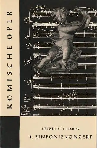 Komische Oper, Götz Friedrich, Dietrich Kaufmann: Programmheft 1. SINFONIEKONZERT  DES ORCHESTERS DER  KOMISCHEN OPER 23. Oktober 1956 Spielzeit 1956 / 57 (18). 