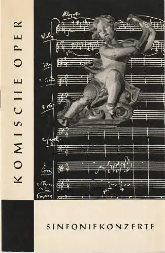 Komische Oper, Horst Seeger, Martin Vogler, Dietrich Kaufmann: Programmheft 6. SINFONIEKONZERT  DES ORCHESTERS DER  KOMISCHEN OPER Karfreitag 31. März 1961 Spielzeit 1960 / 61 (18). 