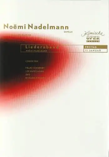 Komische Oper Berlin, Albert Kost, Sabine Kluth: Programmheft LIEDERABEND NOEMI NADELMANN 11. Januar 2002 Spielzeit 2001 / 2002 (18). 