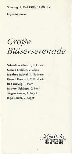 Komische Oper Berlin, Albert Kost, Peter Huth: Programmheft GROSS(ß)E BLÄSERSERENADE 5. Mai 1996 Foyer - Matinee Komische Oper Spielzeit 1995 / 96 (18). 