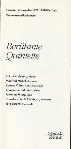 Komische Oper Berlin, Albert Kost, Gerhard Müller: Programmheft BERÜHMTE QUINTETTE 13. November 1994 Kammermusik-Matinee Foyer Komische Oper Spielzeit 1993 / 94 (18). 