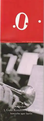 Komische Oper Berlin, Albert Kost: Programmheft 3. GALA -KONZERT OPEN -AIR IN DER WALDBÜHNE ORCHESTER  DER KOMISCHEN OPER 8. Juni 2002 Spielzeit 2001 / 2002 (18). 