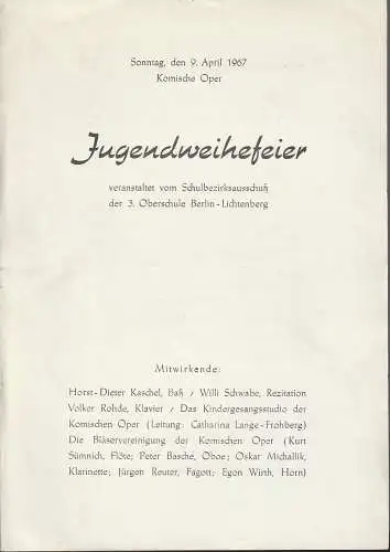 Schulobezirksausschuß 3. Oberschule Berlin - Lichtenberg: Theaterzettel JUGENDWEIHEFEIER 9. April 1967 veranstaltet vom Schulbzirksausschuß der 3. Oberschule Berlin - Lichtenberg (18). 