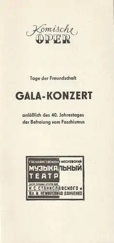 Komische Oper Berlin: Programmheft GALA-KONZERT anläßlich des 40. Jahrestages der Befreiung vom Faschismus 9. Mai 1985 Spielzeit 1984 / 85 (18). 