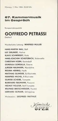 Komische Oper Berlin, G. Müller: Programmheft 67. KAMMERMUSIK IM GESPRÄCH  GOFFREDO PETRASSI  7. Mai 1984  Komische Oper Berlin Spielzeit 1983 / 84 (18). 