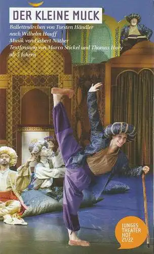 Theater Hof, Reinhardt Friese, Janina Werner, H. Dietz ( Fotos ): Programmheft Uraufführung BALLETTMÄRCHEN Gisbert Näther DER KLEINE MUCK Premiere 25. November 2021 Grosses Haus Spielzeit 2021 / 22 (18). 