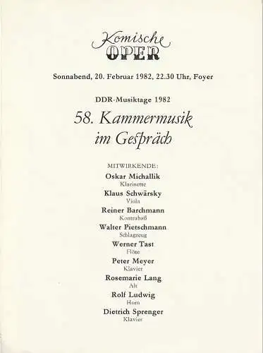 Komische Oper Berlin: Programmheft 58. KAMMERMUSIK IM GESPRÄCH  20. Februar 1982 Foyer Komische Oper   DDR-Musiktage 1982 Spielzeit 1981 / 82 (18). 