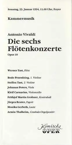 Komische Oper Berlin, Gerhard Müller: Programmheft KAMMERMUSIK Antonio Vivaldi DIE SECHS FLÖTENKONZERTE  Opus 10  23. Januar 1994 Foyer Komische Oper Spielzeit 1993 / 94 (18). 