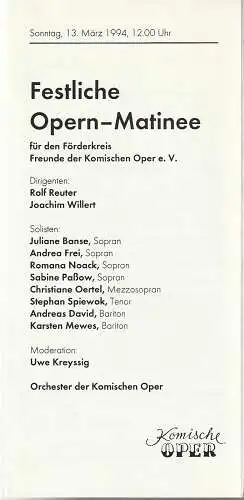 Komische Oper Berlin, Gerhard Müller: Programmheft FESTLICHE OPERN- MATINEE für den Förderkreis Freunde der Komischen Oper e. V.  13. März 1994 Spielzeit 1993 / 94 (18). 