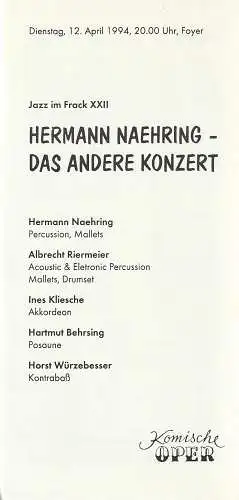 Komische Oper Berlin, Gerhard Müller: Programmheft JAZZ IM FRACK XXII HERMANN NAEHRING - DAS ANDERE KONZERT  12. April 1994 Foyer Komische Oper (18). 