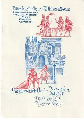 Theater der Stadt Cottus, Ursula Fröhlich, Joachim Großkreutz, Walter Böhm: Programmheft Jacques Offenbach DIE BEIDEN BLINDEN / Rudolf Wagner-Regeny SGANARELLE oder DER SCHEIN BETRÜGT Premiere 23. + 24. Oktober 1971 Spielzeit 1971 / 72  Heft 3 (18). 