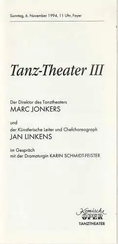 Komische Oper Berlin, Albert Kostm,Karin Schmidt-Feister, Arwid Lagenpusch (Fotos): Programmheft TANZ - THEATER III  6. November 1994 Foyer Komische Oper (18). 