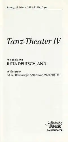 Komische Oper Berlin, Albert Kostm,Karin Schmidt-Feister, Günter Gueffroy: Programmheft TANZ - THEATER  IV  JUTTA DEUTSCHLAND   12. Februar 1995 Foyer Komische Oper (18). 