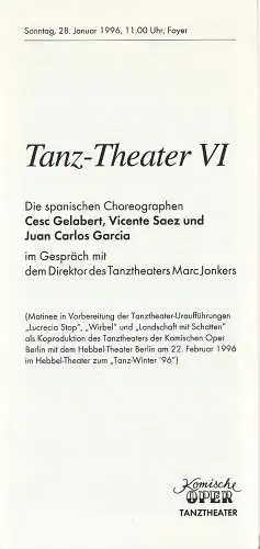 Komische Oper Berlin,  Albert Kostm,Karin Schmidt-Feister, Arwid Lagenpusch (Foto): Programmheft TANZ - THEATER VI  CESC GELABERT / VICENTE SAEZ / JUAN CARLOS GARCIA  28. Januar 1996 Foyer Komische Oper (18). 