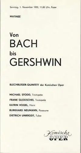 Komische Oper Berlin, Gerhard Müller: Programmheft MATINEE VON BACH BIS GERSHWIN 1. November 1992 Foyer Komische Oper (18). 