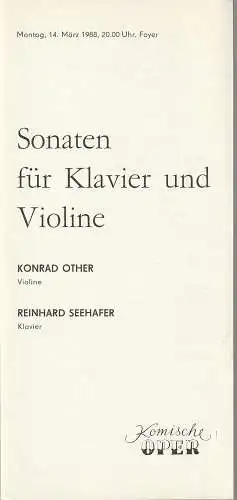 Komische Oper Berlin, Gerhard Müller: Programmheft SONATEN FÜR KLAVIER UND VIOLINE KONRAD OTHER/ REINHARD SEEHAFER 14. März 1988 Foyer Komische Oper  Spielzeit 1987 / 88 (18). 