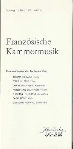 Komische Oper Berlin, G. Müller: Programmheft FRANZÖSISCHE KAMMERMUSIK 13. März 1988 Spielzeit 1987 / 88 (18). 