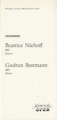 Komische Oper Berlin, Gerhard Müller: Programmheft LIEDERABEND BEATRICE NIEHOFF Sopran / GUDRUN BESTMANN Klavier 4. Januar 1988 Foyer Komische Oper  Spielzeit 1987 / 88 (18). 