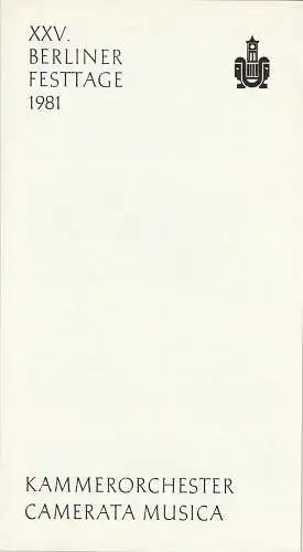 Berliner Festtage, Horst Richter: Programmheft KONZERT DES KAMMERORCHESTERS CAMERATA MUSICA 7. Oktober 1981 Komische Oper Berlin   XXV. BERLINER FESTTAGE 1981 (18). 