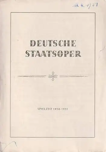 Deutsche Staatsoper: Theaterzettel Albert Lortzing DER WILDSCHÜTZ 16. April 1951 Spielzeit 1950 / 51 (18). 