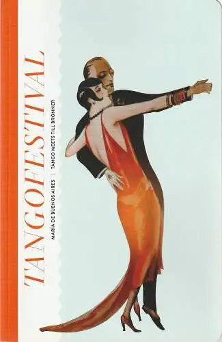 Komische Oper Berlin, Barrie Kosky, Johanna Wall, Sina Dotzert: Programmheft TANGOFESTIVAL 20. bis 22. März 2015 (18). 