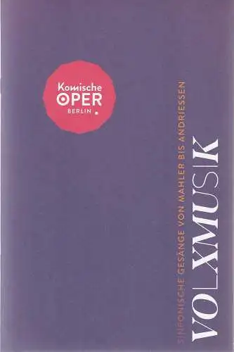 Komische Oper Berlin, Susanne Moser, Philipp Bröking, Johanna Wall: Programmheft VOLXMUSIK 31. März 2023 (18). 