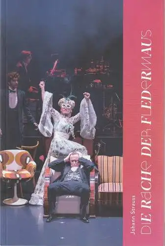 Komische Oper Berlin, Susanne Moser, Philipp Bröking, Björn Seela, Michael Bigler: Programmheft Johann Strauss DIE RACHE DER FLEDERMAUS Premiere 10. Februar 2023 Spielzeit 2022 / 23 (18). 