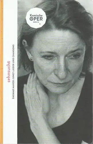 Komische Oper Berlin, Barrie Kosky, Simon Berger: Programmheft SEHNSUCHT - Dagmar Manzel singt Lieder und Chansons 31. Oktober 2019 (20). 