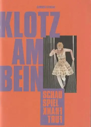 Schauspiel Frankfurt, Anselm Weber, Stefanie Weber, Ursula Thinnes, Thomas Ausrin ( Probenfotos ): Programmheft Georges Feydeau KLOTZ AM BEIN Premiere 24. Mai 2018 Spielzeit 2017 / 18 Heft Nr 27 (18). 