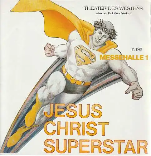 Theater des Westens, Götz Friedrich, Helmut Baumann, Klaus-Peter Bauer: Programmheft Webber / Rice JESUS CHRIST SUPERSTAR Spielzeit 1984 / 85 (18). 