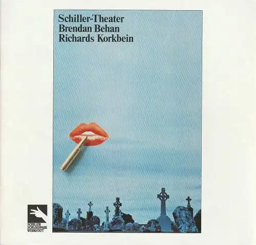 Staatliche Schauspielbühnen Berlins, Boy Gobert, Erika Gesell: Programmheft Brendan Behan RICHARDS KORKBEIN Premiere 26. März 1982 Schiller-Theater Spielzeit 1981 / 82 (18). 