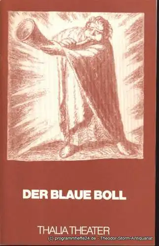 Thalia Theater, Striebeck Peter: Programmheft Der blaue Boll Ernst Barlach Thalia Theater 1983. 