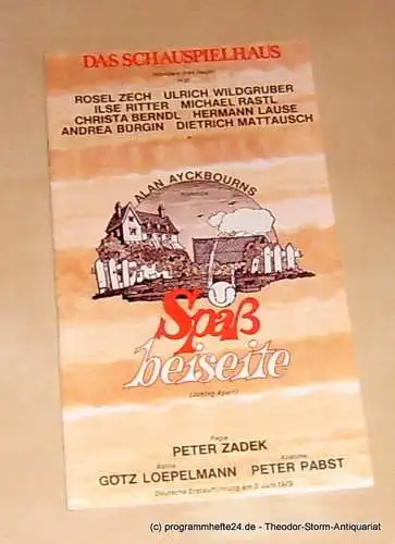 Ayckbourns Alan, Nagel Ivan, Wilms Bernd, Scheidler Gisela: Programmheft Spaß beiseite ( Joking Apart ) Deutsches Schauspielhaus in Hamburg herausgegeben am 3. Juni 1979. 