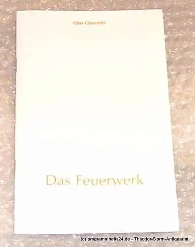 Die Theater Chemnitz, Neppl Carla: Programmheft Paul Burkhard Das Feuerwerk. Premiere 21. November 1998 Oper Chemnitz. 