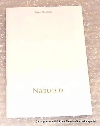 Die Theater Chemnitz, Leimert Volkmar: Programmheft Giuseppe Verdi Nabucco. Oper Chemnitz Premiere 20. März 1999. 