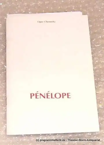 Die Theater Chemnitz, Bartz Bettina: Programmheft Rolf Liebermann Penelope. Oper Chemnitz Premiere 27. April 2002. 